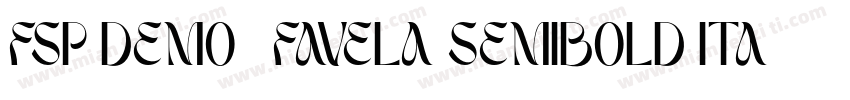 FSP DEMO   Favela SemiBold Italic字体转换